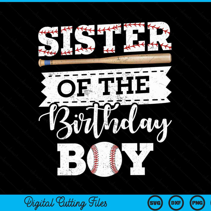 Sister of the birthday boy baseball baller SVG cut file