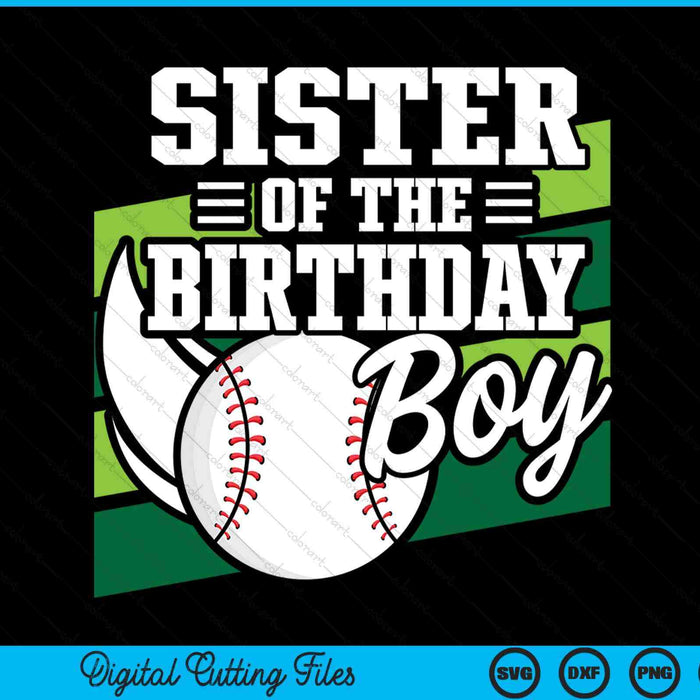 Sister of the birthday boy baseball lover SVG cut file