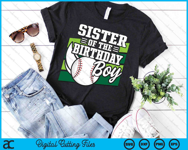 Sister Of The Birthday Boy Baseball Lover Birthday SVG PNG Digital Cutting Files
