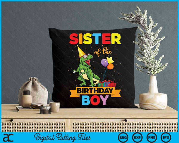 Sister Of The Birthday Boy Family Matching Dinosaur Squad SVG PNG Digital Cutting Files