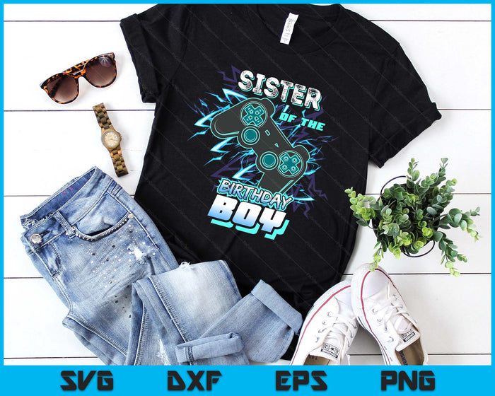 Sister Of The Birthday Boy Matching Video Game Birthday Party SVG PNG Digital Printable Files