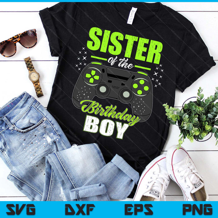 Sister Of The Birthday Boy Matching Video Gamer Birthday SVG PNG Digital Printable Files