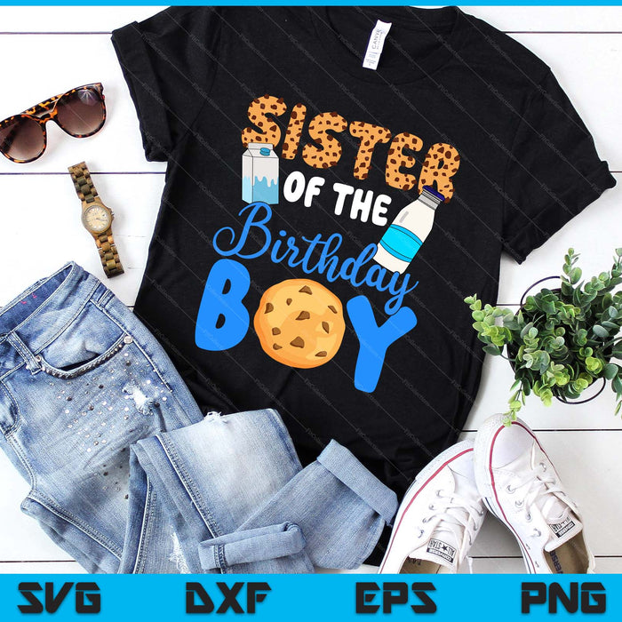 Sister Of The Birthday Boy Milk And Cookies SVG PNG Digital Printable Files