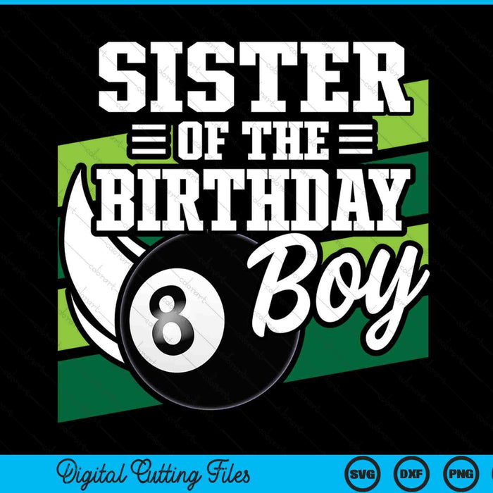 Sister of the birthday boy pool ball lover SVG cut file