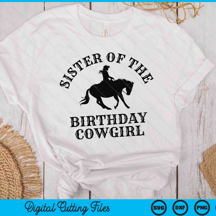 Zuster van de verjaardag Cowgirl Western Rodeo Party bijpassende SVG PNG digitale snijbestanden 