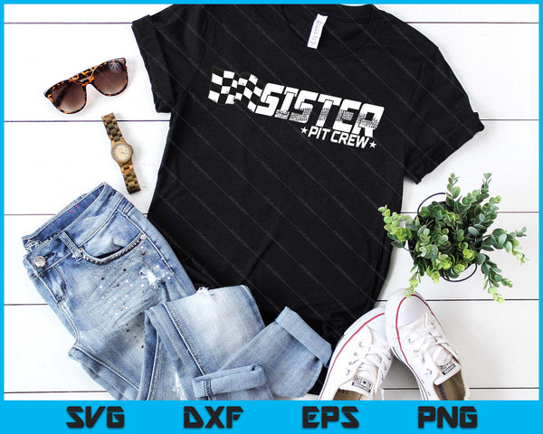 Sister Pit Crew Race Car Birthday Family Racing SVG PNG Digital Printable Files