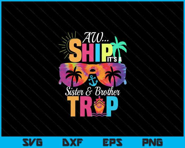 Sister and Brother Cruise Vacation SVG PNG Digital Printable Files