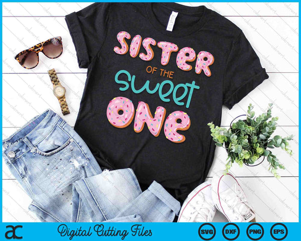 Hermana de Sweet One Primer Cumpleaños Familia Donut Tema SVG PNG Archivos de Corte Digital - on a t-shirt