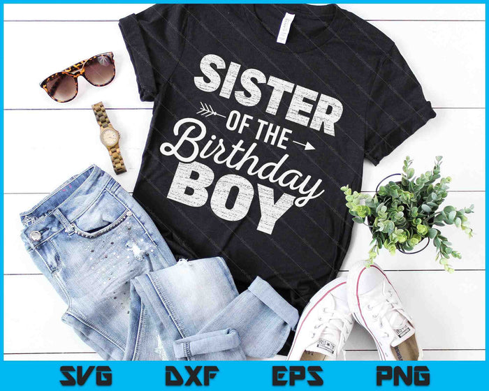 Sister of the Birthday Boy SVG PNG Digital Cutting Files