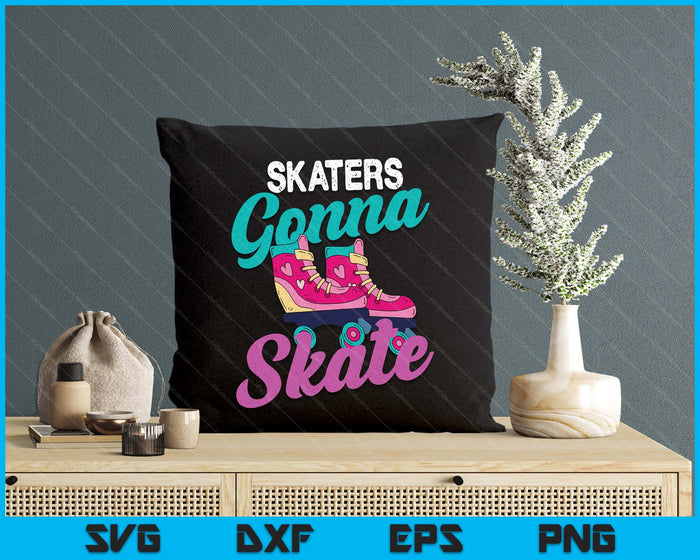 Skaters Gonna Skate Vintage Roller Skating Skate Skater SVG PNG Digital Cutting File