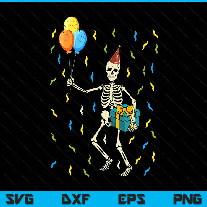 Skeleton Birthday Funny Happy Halloween SVG PNG Digital Printable Files