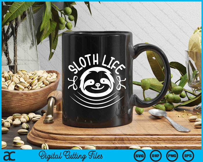 Sloth Life SVG PNG Digital Cutting Files