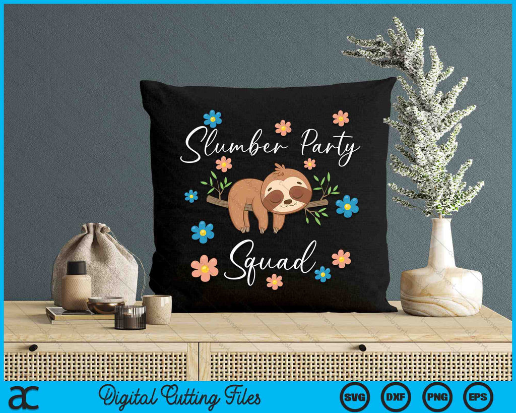 Sloth Slumber Party Squad Girls Sleepover SVG Digital Cutting Files ...