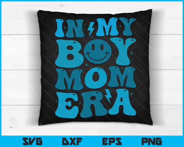 Smile Face In My Boy Mom Era Groovy Mom Of Boys SVG PNG Digital Cutting Files