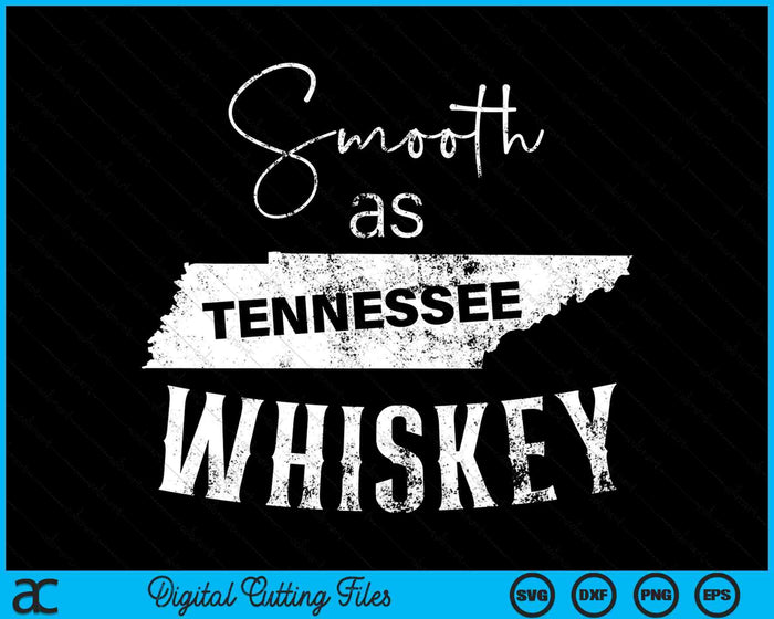 Suave como Tennessee Home Whiskey State SVG PNG Cortando archivos imprimibles