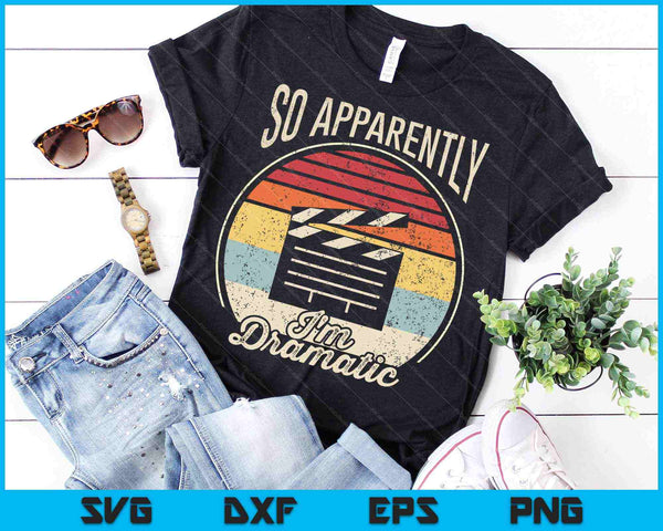 Así que aparentemente soy dramático Vintage Retro SVG PNG cortando archivos imprimibles - on a t-shirt
