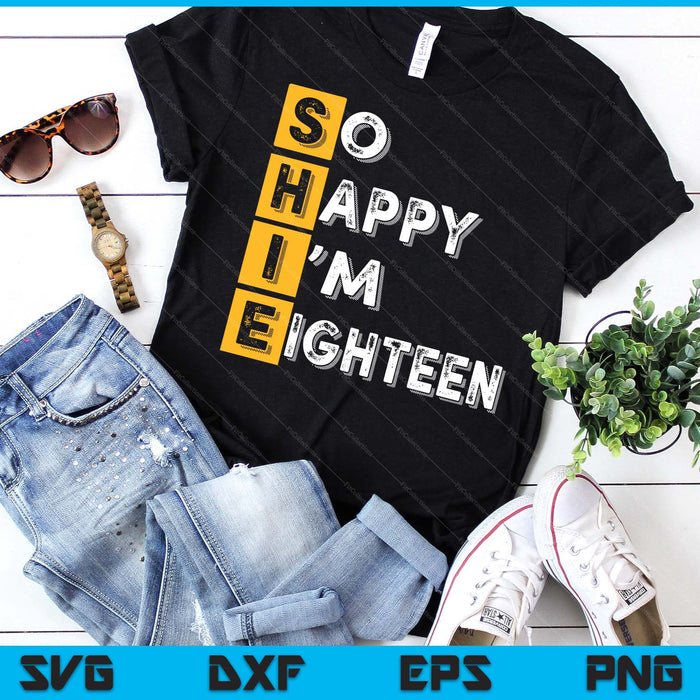 So Happy Bin Ich 18th Birthday SVG PNG Digital Printable Files