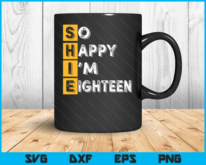 So Happy Bin Ich 18th Birthday SVG PNG Digital Printable Files
