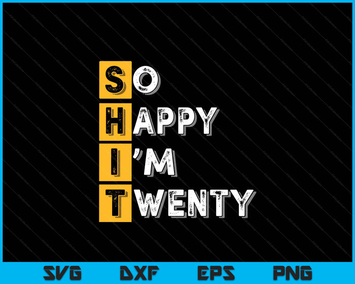 So Happy Bin Ich 20th Birthday SVG PNG Digital Printable Files