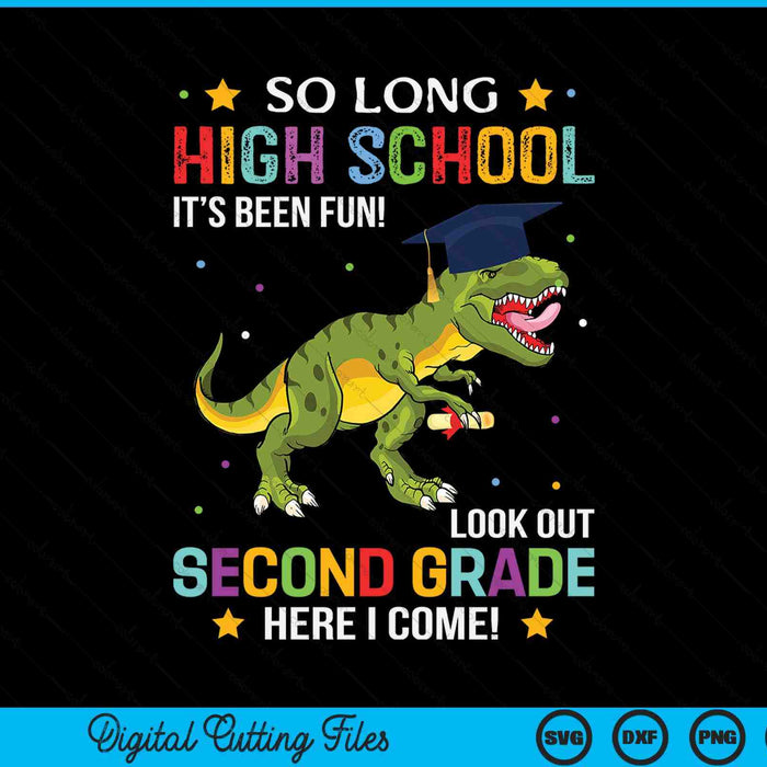 So Long High School Graduation Look Out 2nd Grade SVG PNG Digital Cutting Files