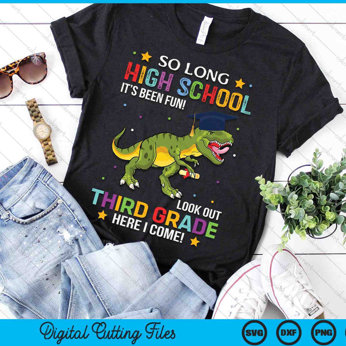 So Long High School Graduation Look Out 3rd Grade SVG PNG Digital Cutting Files