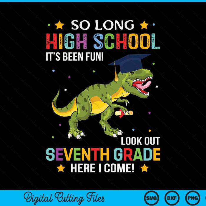 So Long High School Graduation Look Out 7th Grade SVG PNG Digital Cutting Files