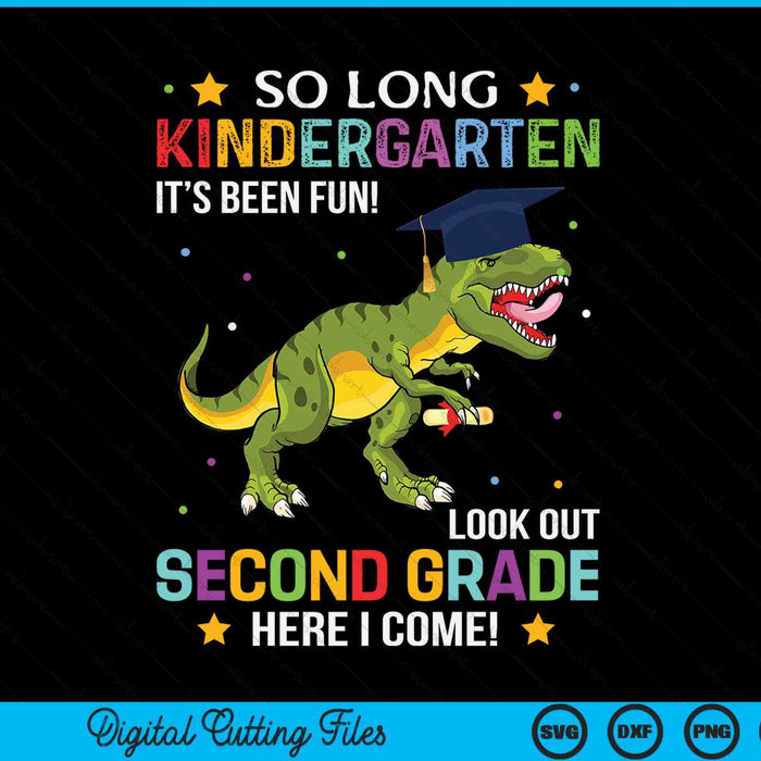 So Long Kindergarten Graduation Look Out 2nd Grade SVG PNG Digital Cutting File