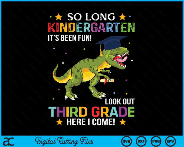 So Long Kindergarten Graduation Look Out 3rd Grade SVG PNG Digital Cutting File