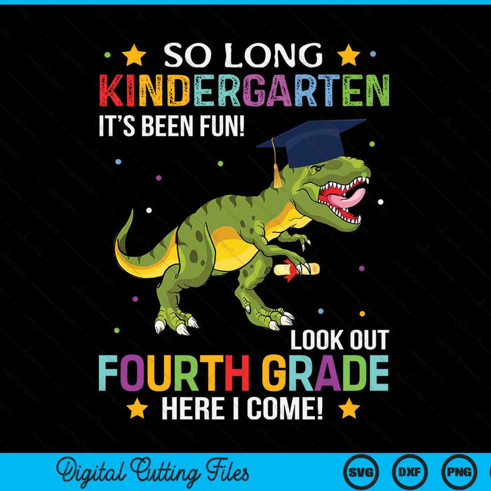 So Long Kindergarten Graduation Look Out 4th Grade SVG PNG Digital Cutting File