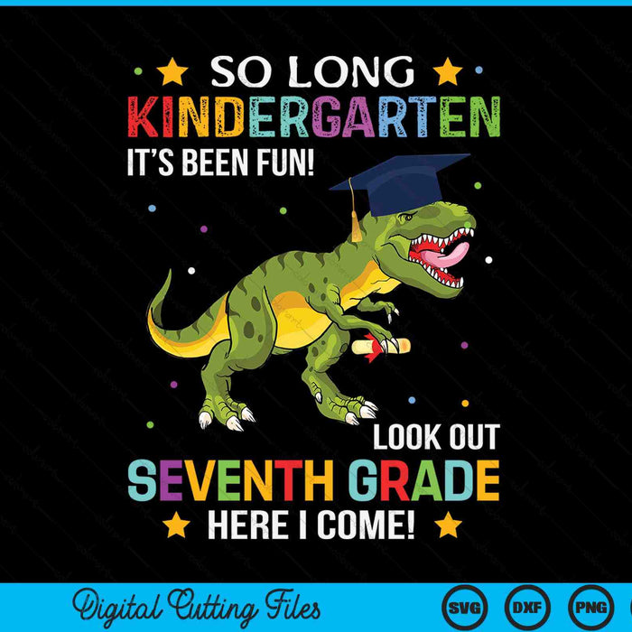 So Long Kindergarten Graduation Look Out 7th Grade SVG PNG Digital Cutting File