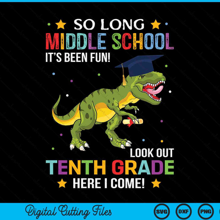 So Long Middle School Graduation Look Out 10th Grade SVG PNG Digital Cutting File