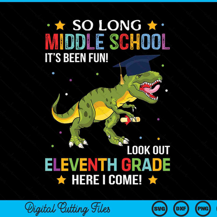 So Long Middle School Graduation Look Out 11th Grade SVG PNG Digital Cutting Files