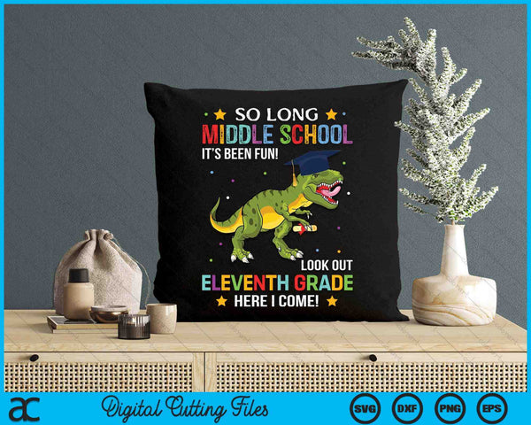 So Long Middle School Graduation Look Out 11th Grade SVG PNG Digital Cutting Files