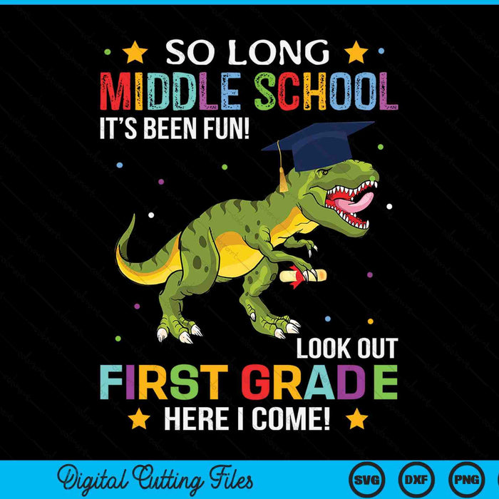 So Long Middle School Graduation Look Out 1st Grade SVG PNG Digital Cutting File