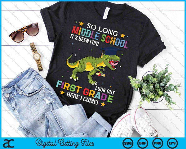 So Long Middle School Graduation Look Out 1st Grade SVG PNG Digital Cutting File - on a t-shirt