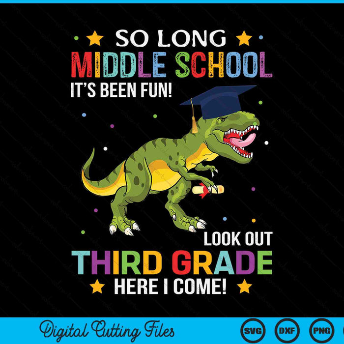 So Long Middle School Graduation Look Out 3rd Grade SVG PNG Digital Cutting File