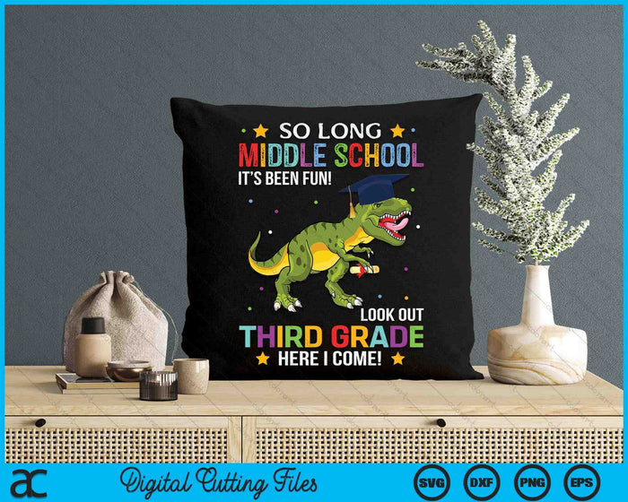 So Long Middle School Graduation Look Out 3rd Grade SVG PNG Digital Cutting File