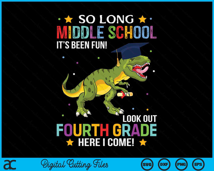 So Long Middle School Graduation Look Out 4th Grade SVG PNG Digital Cutting File