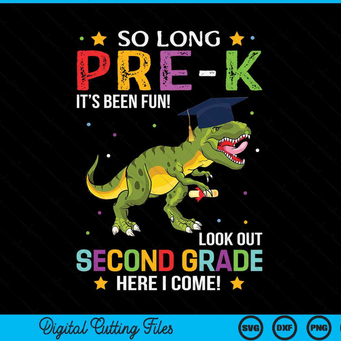 So Long Pre-k Graduation Look Out 2nd Grade SVG PNG Digital Cutting File