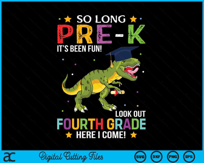 So Long Pre-k Graduation Look Out 4th Grade SVG PNG Digital Cutting File