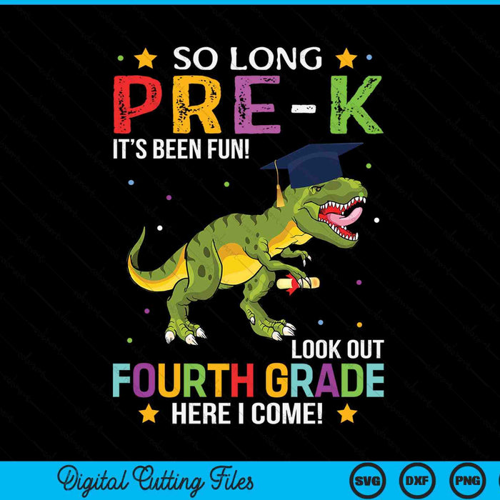 So Long Pre-k Graduation Look Out 4th Grade SVG PNG Digital Cutting File