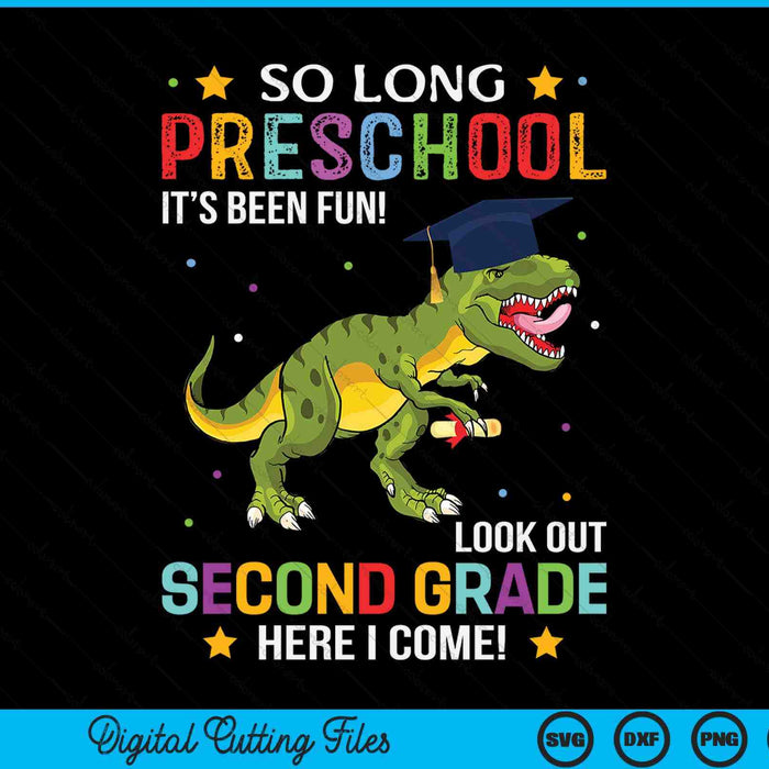 So Long Preschool Graduation Look Out 2nd Grade SVG PNG Digital Cutting File