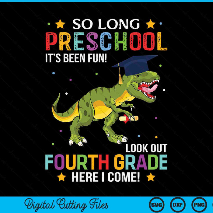 So Long Preschool Graduation Look Out 4th Grade SVG PNG Digital Cutting File