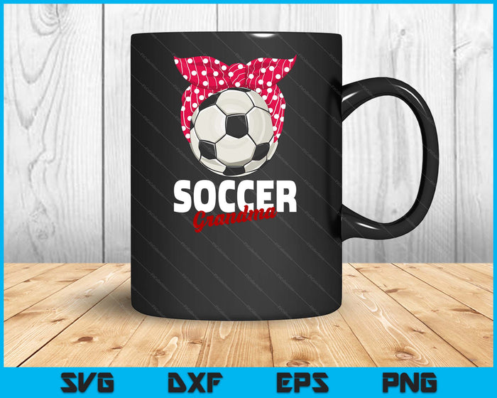 Soccer Apparel & Gift Idea Grandma Women SVG PNG Digital Cutting File