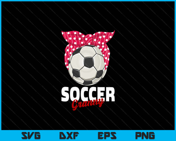 Soccer apparel idea granny women SVG cut file
