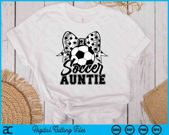 Soccer Auntie Game Day Mother's Day SVG PNG Digital Printable Files