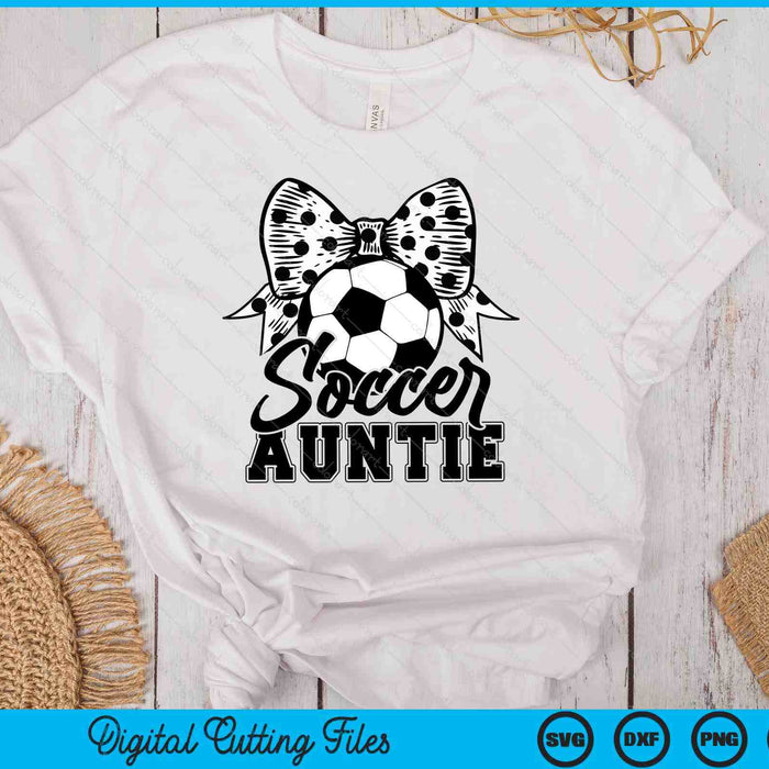 Soccer Auntie Game Day Mother's Day SVG PNG Digital Printable Files