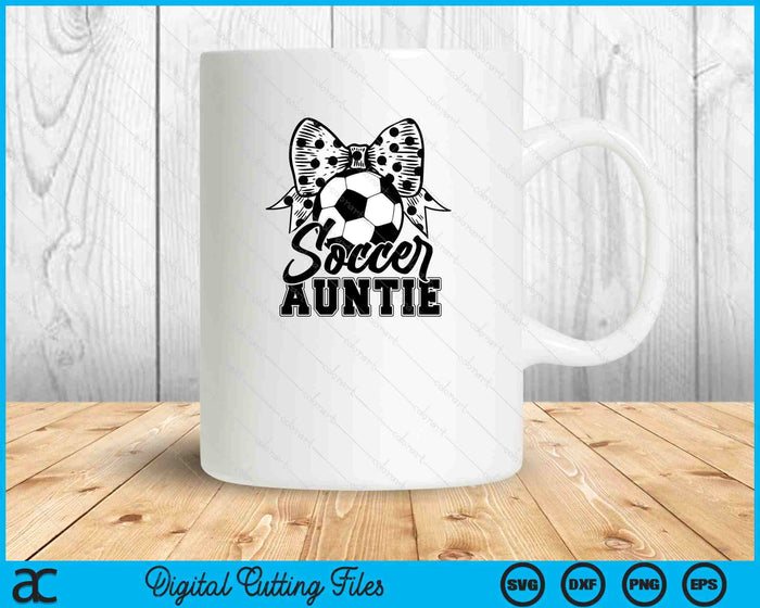 Soccer Auntie Game Day Mother's Day SVG PNG Digital Printable Files