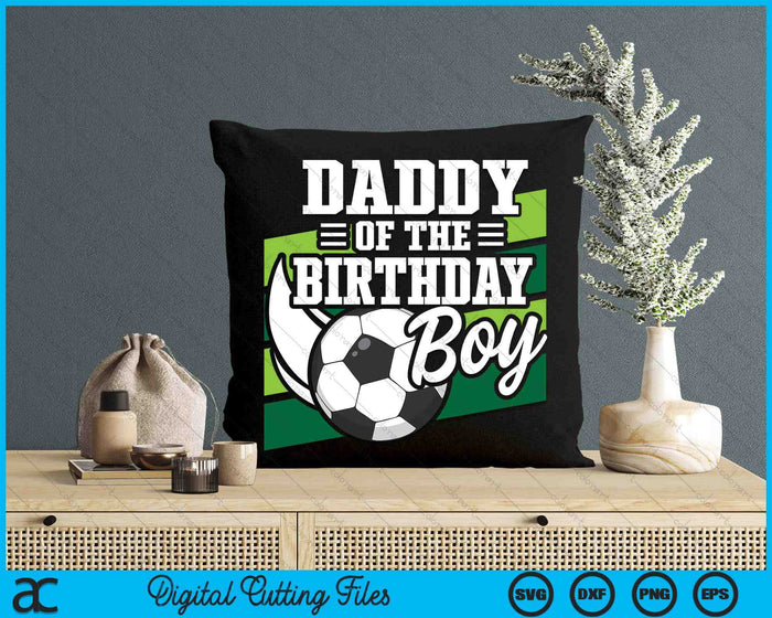 Voetbal verjaardag verjaardag papa jongens voetbal verjaardag SVG PNG digitale snijbestanden 