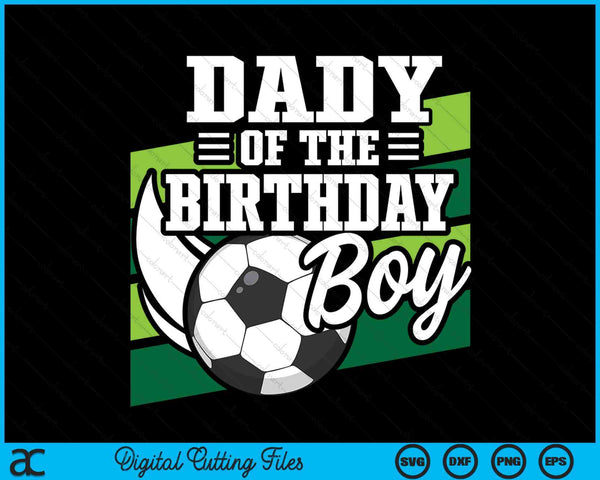 Voetbal verjaardag verjaardag papa jongens voetbal verjaardag SVG PNG digitale snijbestanden 